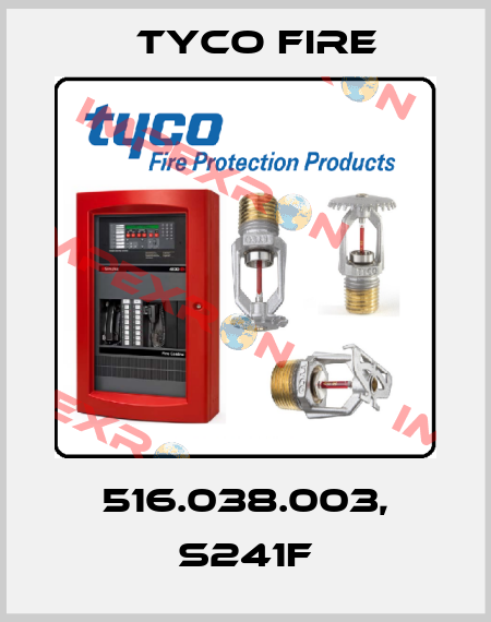 516.038.003, S241F Tyco Fire