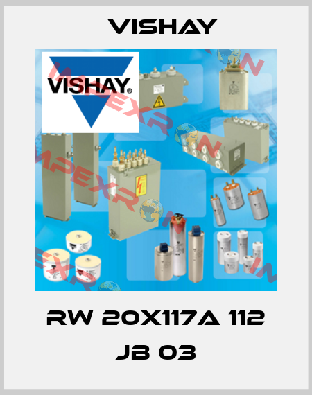 RW 20x117A 112 JB 03 Vishay