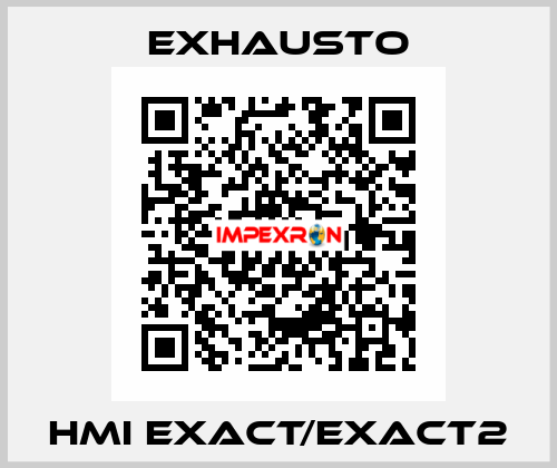 HMI EXact/EXact2 EXHAUSTO