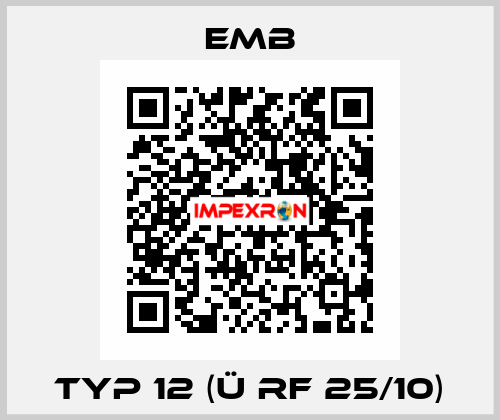 Typ 12 (Ü RF 25/10) Emb