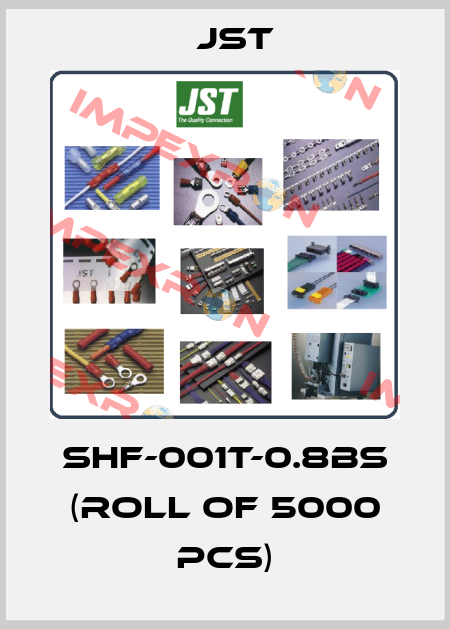 SHF-001T-0.8BS (roll of 5000 pcs) JST