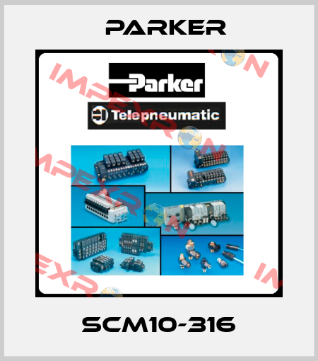 SCM10-316 Parker