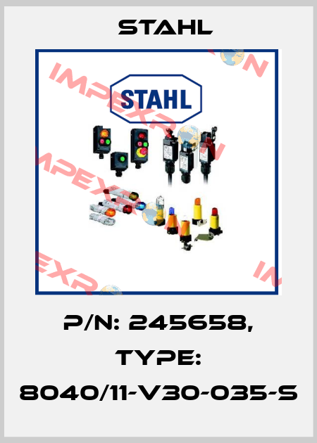 P/N: 245658, Type: 8040/11-V30-035-S Stahl
