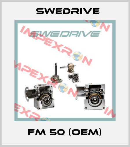 FM 50 (OEM) Swedrive