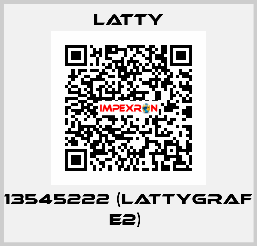 13545222 (LATTYGRAF E2)  Latty