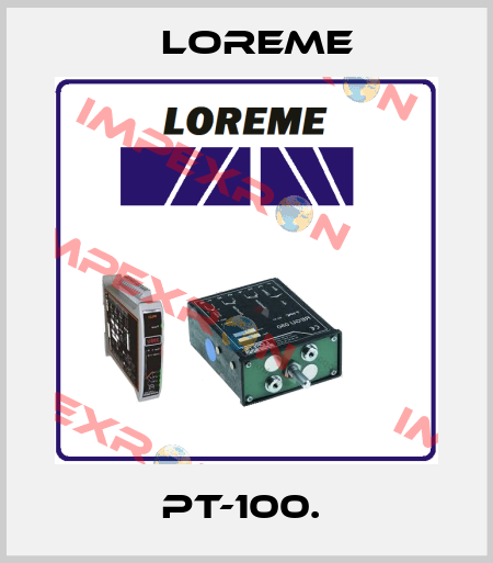 PT-100.  Loreme
