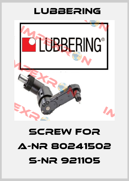 Screw for A-NR 80241502 S-NR 921105 Lubbering