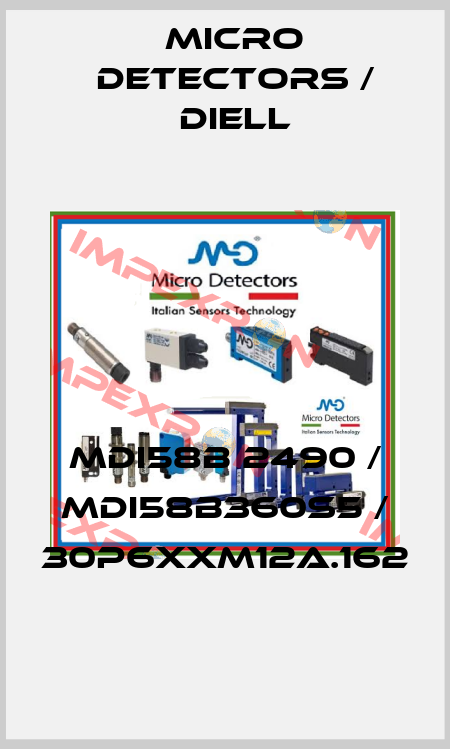 MDI58B 2490 / MDI58B360S5 / 30P6XXM12A.162
 Micro Detectors / Diell