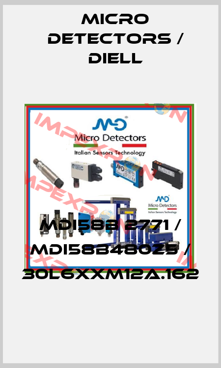 MDI58B 2771 / MDI58B480Z5 / 30L6XXM12A.162
 Micro Detectors / Diell