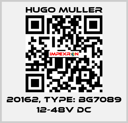 20162, Type: BG7089 12-48V DC Hugo Muller