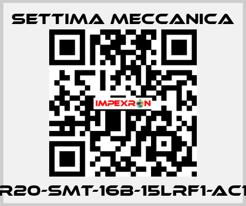 GR20-SMT-16B-15LRF1-AC19 Settima Meccanica