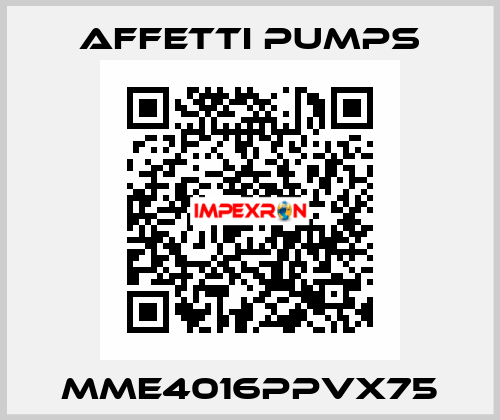 MME4016PPVX75 Affetti pumps