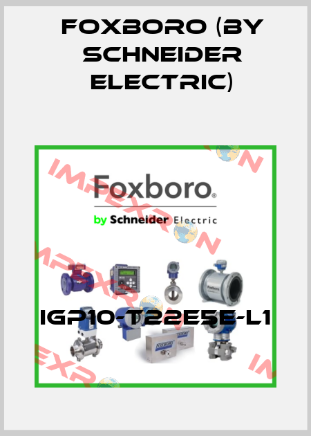 IGP10-T22E5E-L1 Foxboro (by Schneider Electric)