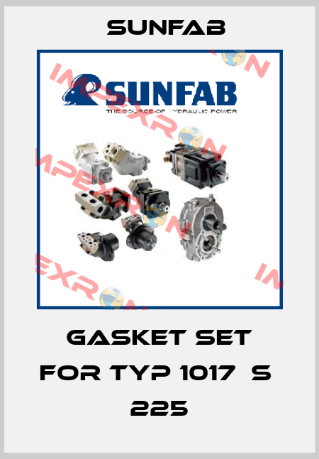 gasket set for Typ 1017  S  225 Sunfab