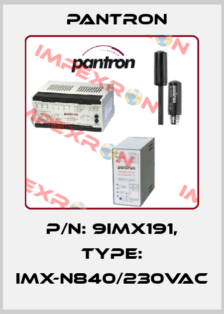 p/n: 9IMX191, Type: IMX-N840/230VAC Pantron