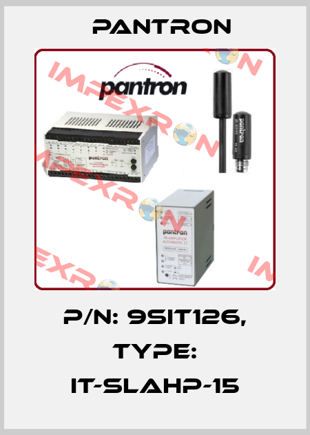 p/n: 9SIT126, Type: IT-SLAHP-15 Pantron
