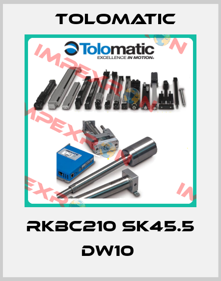 RKBC210 SK45.5 DW10  Tolomatic