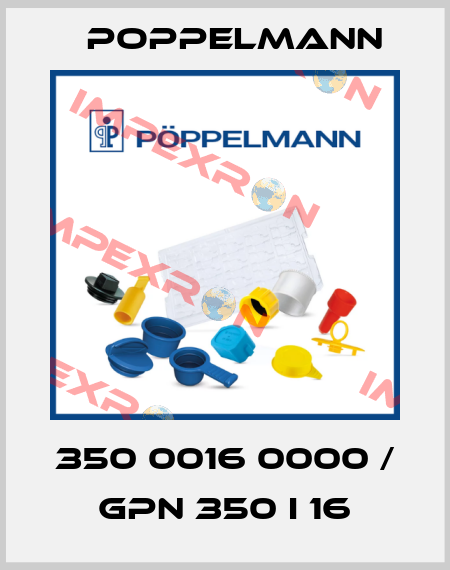 350 0016 0000 / GPN 350 I 16 Poppelmann