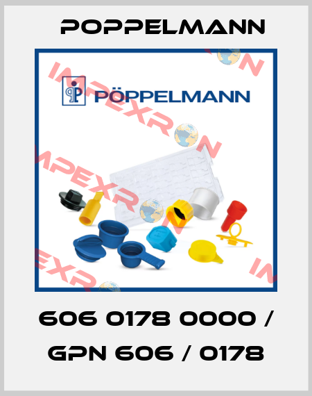606 0178 0000 / GPN 606 / 0178 Poppelmann
