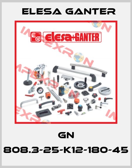 GN 808.3-25-K12-180-45 Elesa Ganter