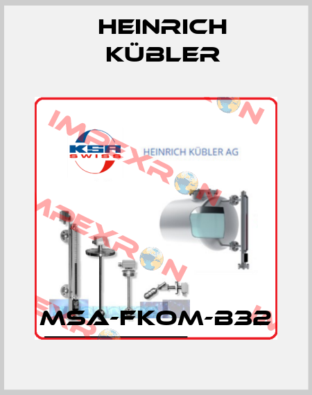 MSA-FKOM-B32 Heinrich Kübler