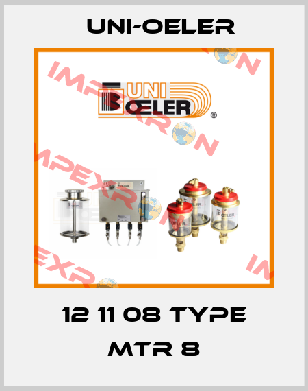 12 11 08 Type MTR 8 Uni-Oeler