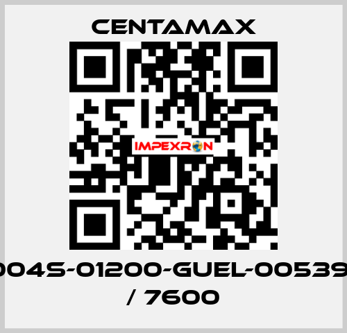 004S-01200-GUEL-005391 / 7600 CENTAMAX