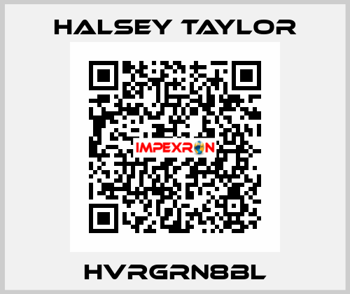 HVRGRN8BL Halsey Taylor