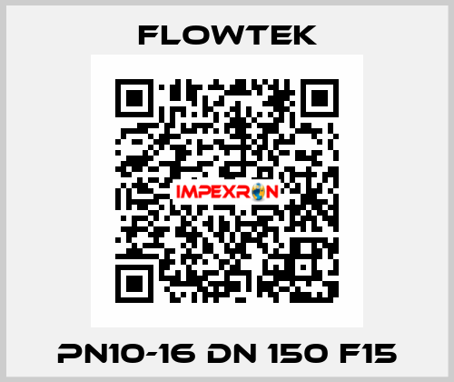 PN10-16 DN 150 F15 Flowtek