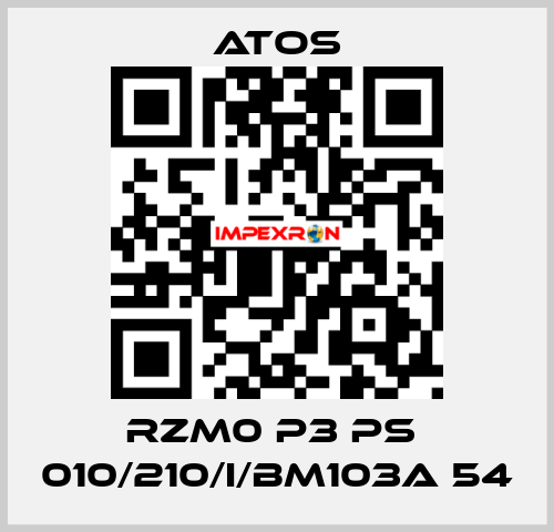 RZM0 P3 PS  010/210/I/BM103A 54 Atos