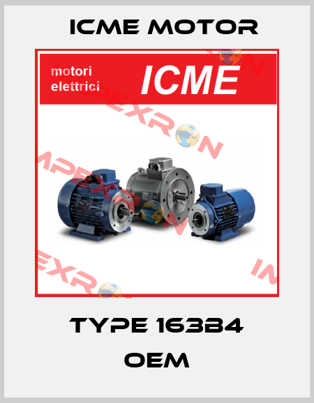 Type 163B4 OEM Icme Motor