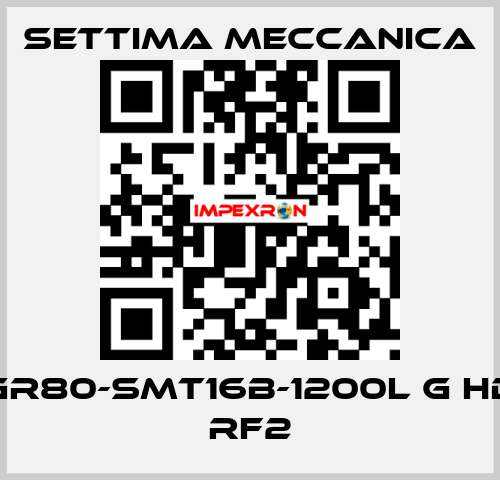 GR80-SMT16B-1200L G HD RF2 Settima Meccanica