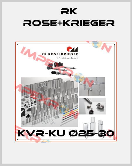KVR-KU Ø25-30 RK Rose+Krieger