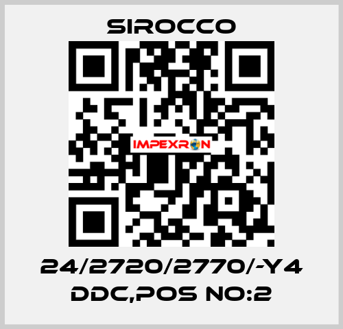 24/2720/2770/-Y4 DDC,POS NO:2 Sirocco