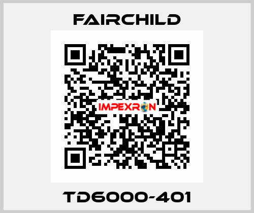 TD6000-401 Fairchild