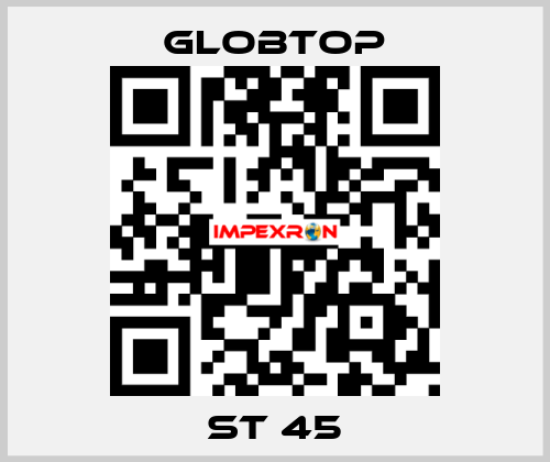 ST 45 Globtop