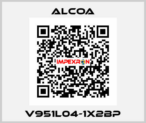 V951L04-1X2BP ALCOA