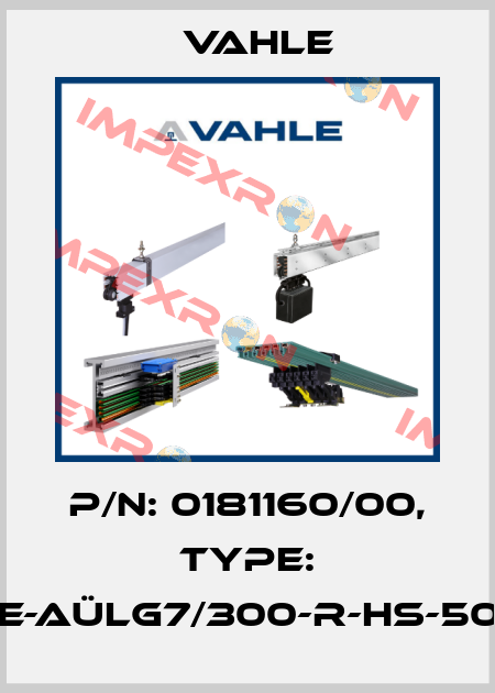 P/n: 0181160/00, Type: UE-AÜLG7/300-R-HS-500 Vahle