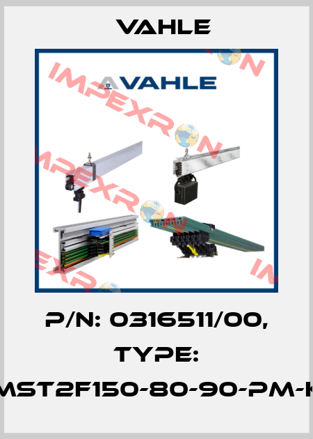 P/n: 0316511/00, Type: MST2F150-80-90-PM-K Vahle