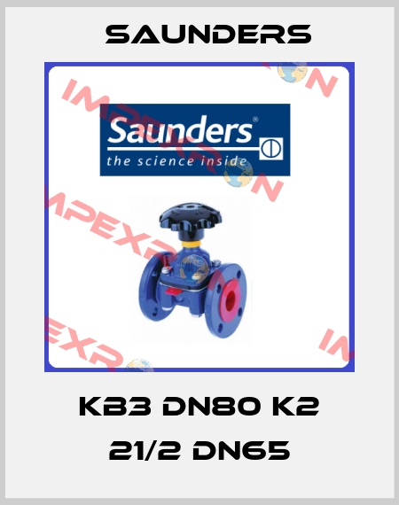 KB3 DN80 K2 21/2 DN65 Saunders