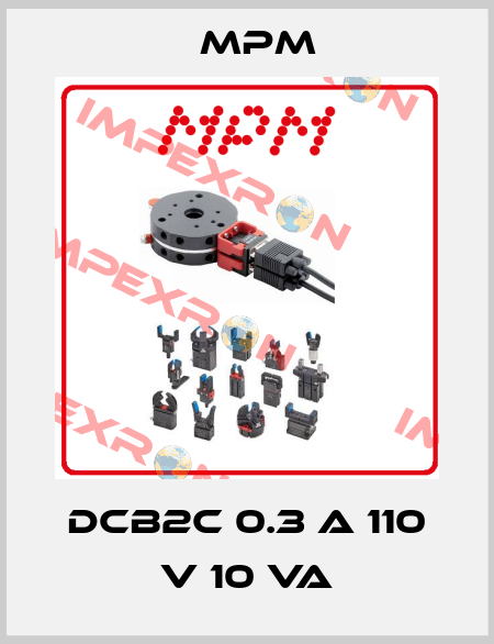 DCB2C 0.3 A 110 V 10 VA Mpm