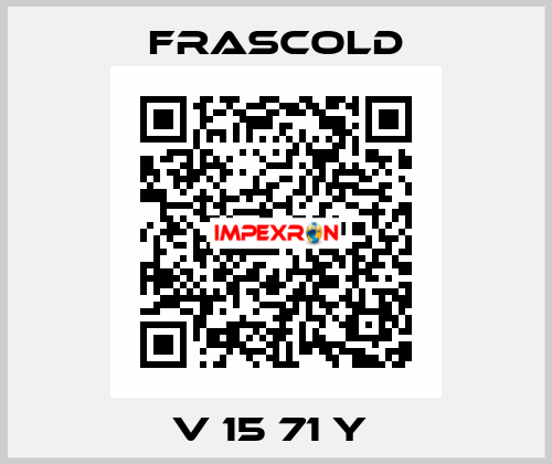 V 15 71 Y  Frascold