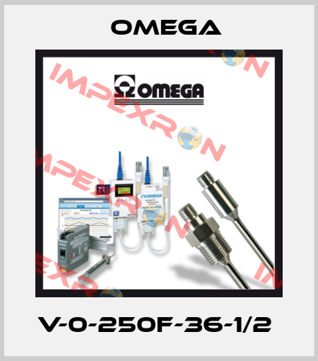 V-0-250F-36-1/2  Omega