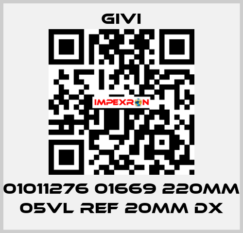 01011276 01669 220mm 05VL REF 20mm DX Givi