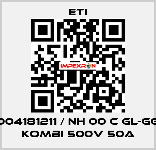 004181211 / NH 00 C gL-gG KOMBI 500V 50A Eti