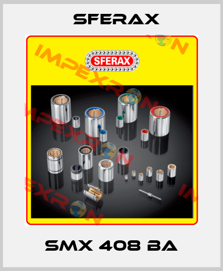 SMX 408 BA Sferax