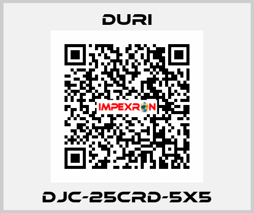 DJC-25CRD-5X5 Duri