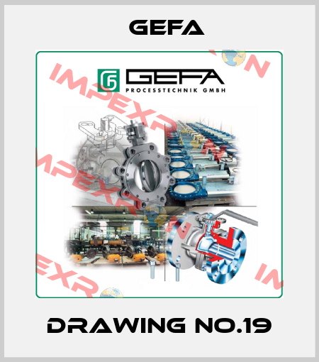 Drawing no.19 Gefa