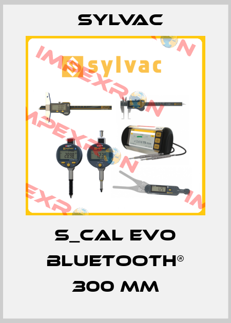 S_CAL EVO Bluetooth® 300 mm Sylvac