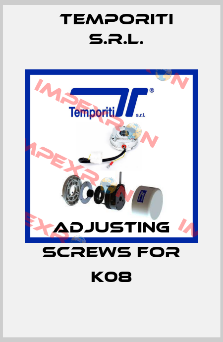 adjusting screws for K08 Temporiti s.r.l.